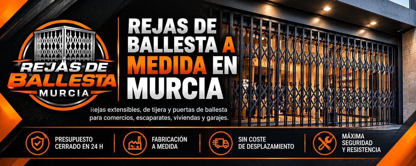 Rejas de Ballesta Murcia - Rejas extensibles, de tijera y puertas de ballesta a medida para comercios, escaparates, viviendas y garajes